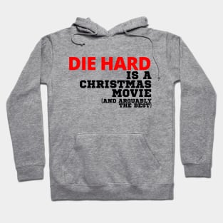 Die Hard Is A Christmas Movie Hoodie